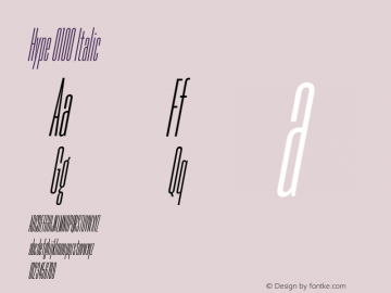 Hype 0100 Italic Version 1.000;hotconv 1.0.109;makeotfexe 2.5.65596 Font Sample