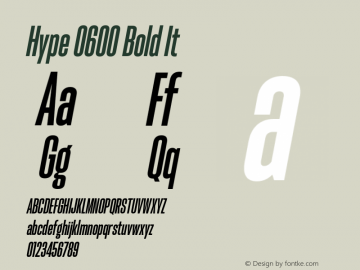 Hype 0600 Bold It Version 1.000;hotconv 1.0.109;makeotfexe 2.5.65596 Font Sample