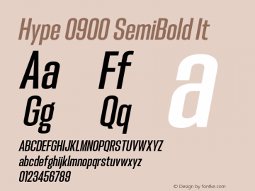 Hype 0900 SemiBold It Version 1.000;hotconv 1.0.109;makeotfexe 2.5.65596 Font Sample