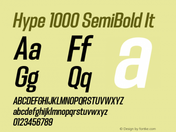 Hype 1000 SemiBold It Version 1.000;hotconv 1.0.109;makeotfexe 2.5.65596 Font Sample