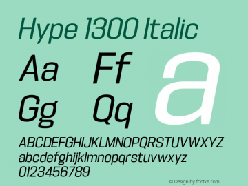 Hype 1300 Italic Version 1.000;hotconv 1.0.109;makeotfexe 2.5.65596 Font Sample