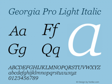 Georgia Pro Light Italic Version 6.001;hotconv 1.0.109;makeotfexe 2.5.65596 Font Sample