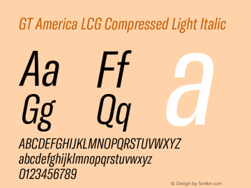 GT America LCG Cm Lt It Version 1.006;hotconv 1.0.109;makeotfexe 2.5.65596 Font Sample