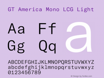 GT America Mono LCG Lt Version 1.005;hotconv 1.0.109;makeotfexe 2.5.65596 Font Sample