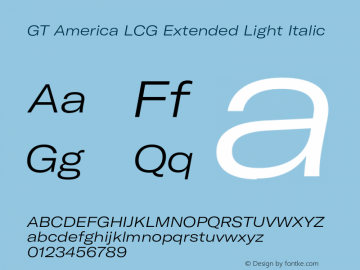 GT America LCG Ext Lt It Version 1.006;hotconv 1.0.109;makeotfexe 2.5.65596 Font Sample