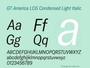 GT America LCG Cn Lt It Version 1.006;hotconv 1.0.109;makeotfexe 2.5.65596 Font Sample