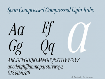 Span-LightCompItalic Version 1.001;hotconv 1.0.109;makeotfexe 2.5.65596图片样张