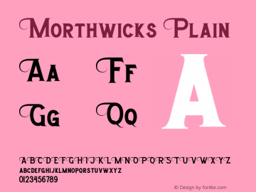 Morthwicks Plain Version 1.00;November 25, 2020;FontCreator 12.0.0.2563 64-bit Font Sample
