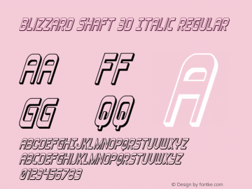 Blizzard Shaft 3D Italic Version 1.0; 2020 Font Sample