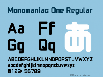 Monomaniac One Regular Version 1.000; ttfautohint (v1.8.3) Font Sample