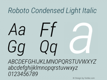 Roboto Condensed Light Italic Version 3.004; 2020 Font Sample