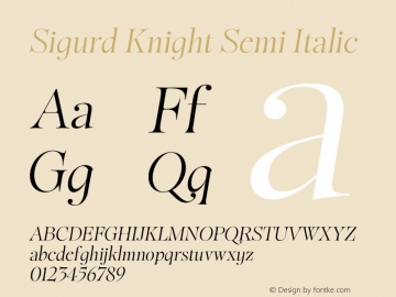 Sigurd Knight Semi Italic Version 1.000;hotconv 1.0.109;makeotfexe 2.5.65596 Font Sample