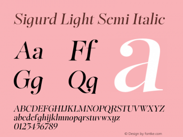 Sigurd Light Semi Italic Version 1.000;hotconv 1.0.109;makeotfexe 2.5.65596 Font Sample