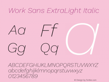 Work Sans ExtraLight Italic Version 2.010; ttfautohint (v1.8.3)图片样张