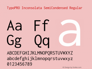 TypoPRO Inconsolata SemiCondensed Regular Version 3.001; ttfautohint (v1.8.2.53-6de2) Font Sample