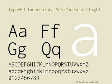 TypoPRO Inconsolata SemiCondensed Light Version 3.001; ttfautohint (v1.8.2.53-6de2) Font Sample