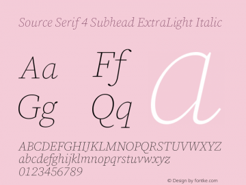 Source Serif 4 Subhead ExtraLight Italic Version 4.004;hotconv 1.0.117;makeotfexe 2.5.65602图片样张