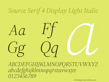 Source Serif 4 Display Light Italic Version 4.004;hotconv 1.0.117;makeotfexe 2.5.65602 Font Sample