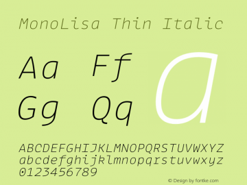 MonoLisa-ThinItalic Version 1.602 Font Sample