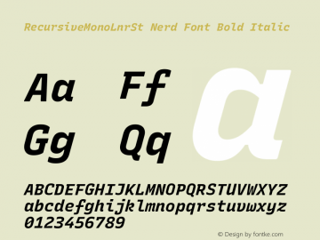 Recursive Mn Lnr St Bold Italic Nerd Font Complete Version 1.066;hotconv 1.0.115;makeotfexe 2.5.65600; ttfautohint (v1.8.3) Font Sample