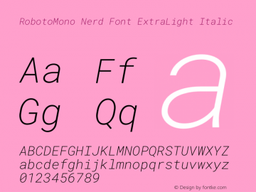 Roboto Mono ExtraLight Italic Nerd Font Complete Version 3.000图片样张
