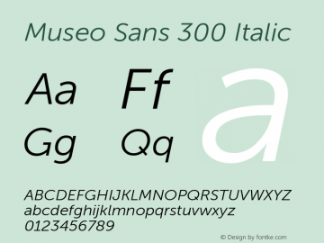 Museo Sans 300 Italic Version 1.000; Fonts for Free; vk.com/fontsforfree Font Sample