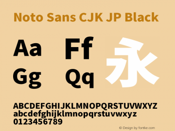Noto Sans CJK JP Black Version 1.0 Font Sample