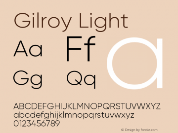 Gilroy-Light Version 1.000;PS 001.000;hotconv 1.0.88;makeotf.lib2.5.64775图片样张