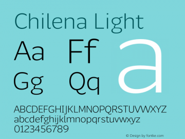 Chilena-Light Version 1.000;PS 001.000;hotconv 1.0.88;makeotf.lib2.5.64775图片样张