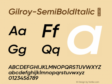 ☞Gilroy-SemiBoldItalic Version 1.000;PS 001.000;hotconv 1.0.88;makeotf.lib2.5.64775;com.myfonts.easy.radomir-tinkov.gilroy.semi-bold-italic.wfkit2.version.4BUK图片样张