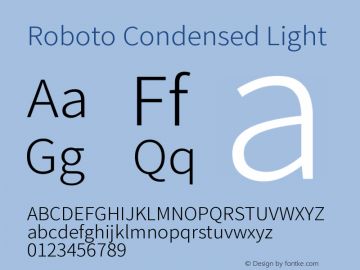 Roboto Condensed Light Version 2.138; 2017 Font Sample