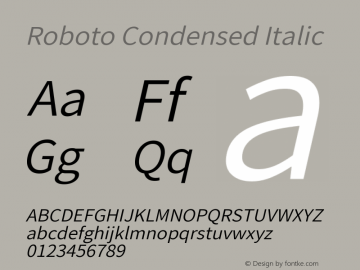 Roboto Condensed Italic Version 2.138; 2017 Font Sample