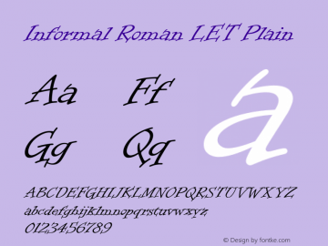 Informal Roman LET Plain 1.0 Font Sample