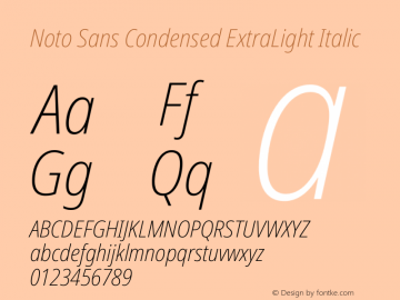 Noto Sans Condensed ExtraLight Italic Version 2.004 Font Sample