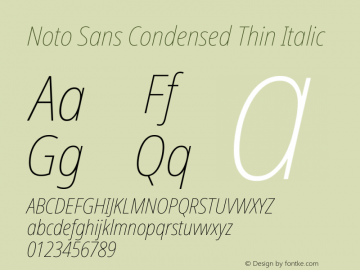 Noto Sans Condensed Thin Italic Version 2.004; ttfautohint (v1.8.3) -l 8 -r 50 -G 200 -x 14 -D latn -f none -a qsq -X 
