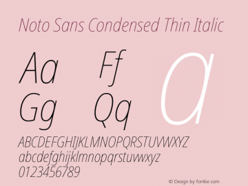 Noto Sans Condensed Thin Italic Version 2.004 Font Sample