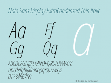Noto Sans Display ExtraCondensed Thin Italic Version 2.003 Font Sample