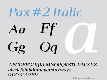 Pax #2 Italic Macromedia Fontographer 4.1.4 01‐11‐17 Font Sample