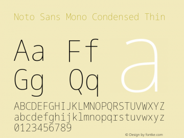 Noto Sans Mono Condensed Thin Version 2.006; ttfautohint (v1.8.3) -l 8 -r 50 -G 200 -x 14 -D latn -f none -a qsq -X 