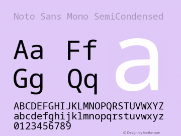 Noto Sans Mono SemiCondensed Version 2.006; ttfautohint (v1.8.3) -l 8 -r 50 -G 200 -x 14 -D latn -f none -a qsq -X 