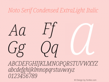 Noto Serif Condensed ExtraLight Italic Version 2.004; ttfautohint (v1.8.3) -l 8 -r 50 -G 200 -x 14 -D latn -f none -a qsq -X 