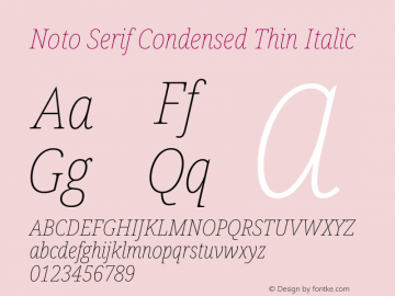 Noto Serif Condensed Thin Italic Version 2.004图片样张