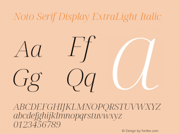 Noto Serif Display ExtraLight Italic Version 2.003; ttfautohint (v1.8.3) -l 8 -r 50 -G 200 -x 14 -D latn -f none -a qsq -X 