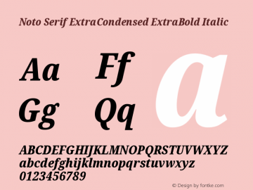 Noto Serif ExtraCondensed ExtraBold Italic Version 2.004; ttfautohint (v1.8.3) -l 8 -r 50 -G 200 -x 14 -D latn -f none -a qsq -X 
