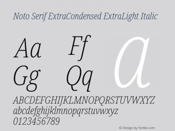Noto Serif ExtraCondensed ExtraLight Italic Version 2.004; ttfautohint (v1.8.3) -l 8 -r 50 -G 200 -x 14 -D latn -f none -a qsq -X 