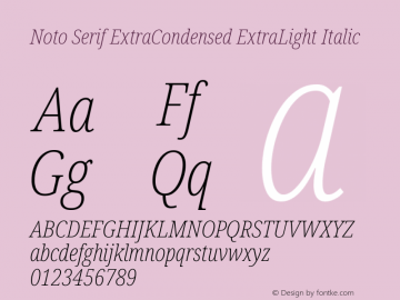Noto Serif ExtraCondensed ExtraLight Italic Version 2.004 Font Sample