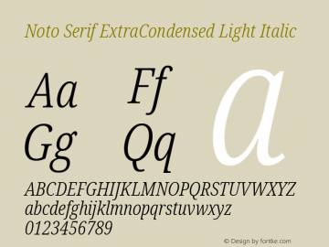 Noto Serif ExtraCondensed Light Italic Version 2.004; ttfautohint (v1.8.3) -l 8 -r 50 -G 200 -x 14 -D latn -f none -a qsq -X 