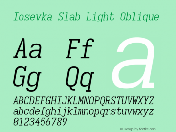 Iosevka Slab Light Oblique Version 5.0.8 Font Sample