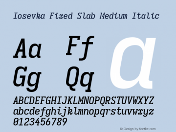 Iosevka Fixed Slab Medium Italic Version 5.0.8 Font Sample