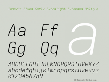 Iosevka Fixed Curly Extralight Extended Oblique Version 5.0.8 Font Sample